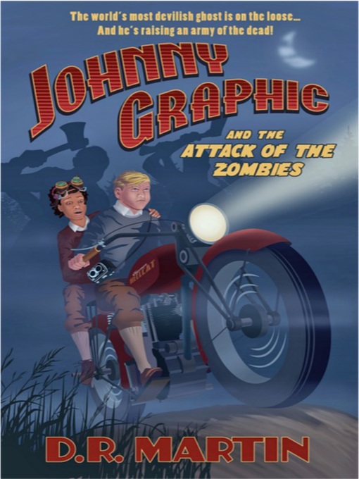 Cover image for Johnny Graphic and the Attack of the Zombies